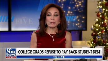 Judge Jeanine: Why are grads refusing to pay back their loans?