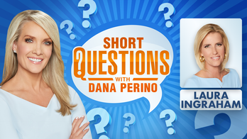 Short questions with Dana Perino for Laura Ingraham